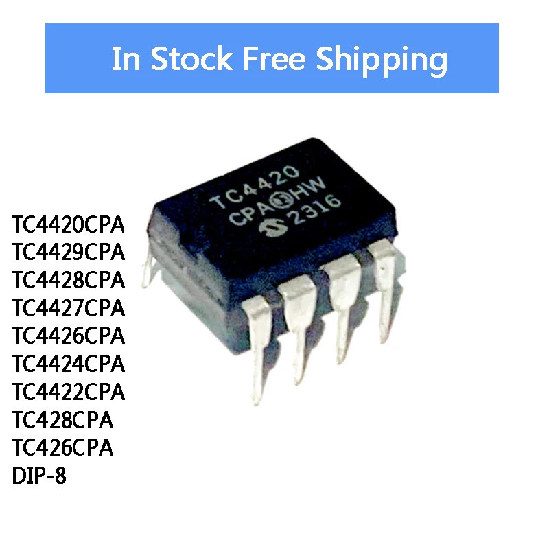 5 ชิ้น TC4420CPA TC4429CPA TC4428CPA TC4427CPA TC44426CPA TC4424C4422CPA TC428CPA TC426CPA DIP-8 ในส