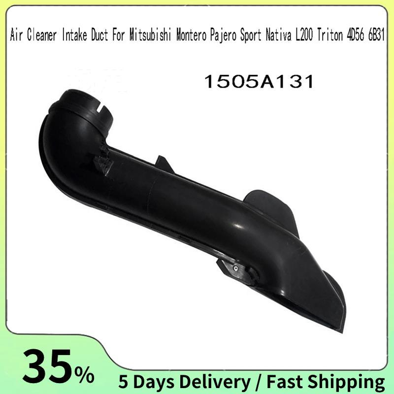 1505A131 Air Cleaner ท่อไอดีสําหรับ Montero Sport L200 Triton 4D56 6B31Engine Air Intakes ท่อ