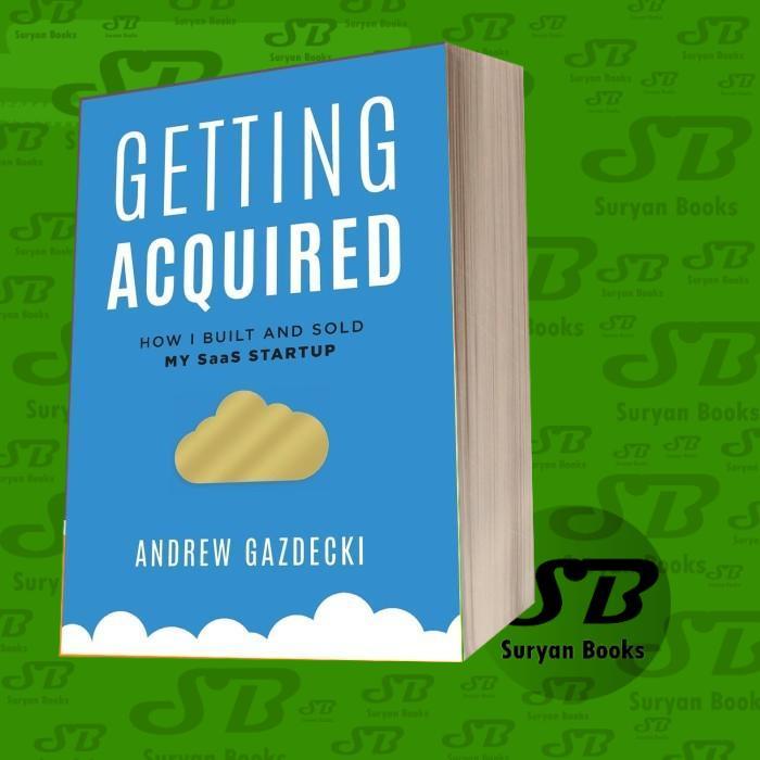 Getting Acquired: How I Built and Sold My SaaS Startup
