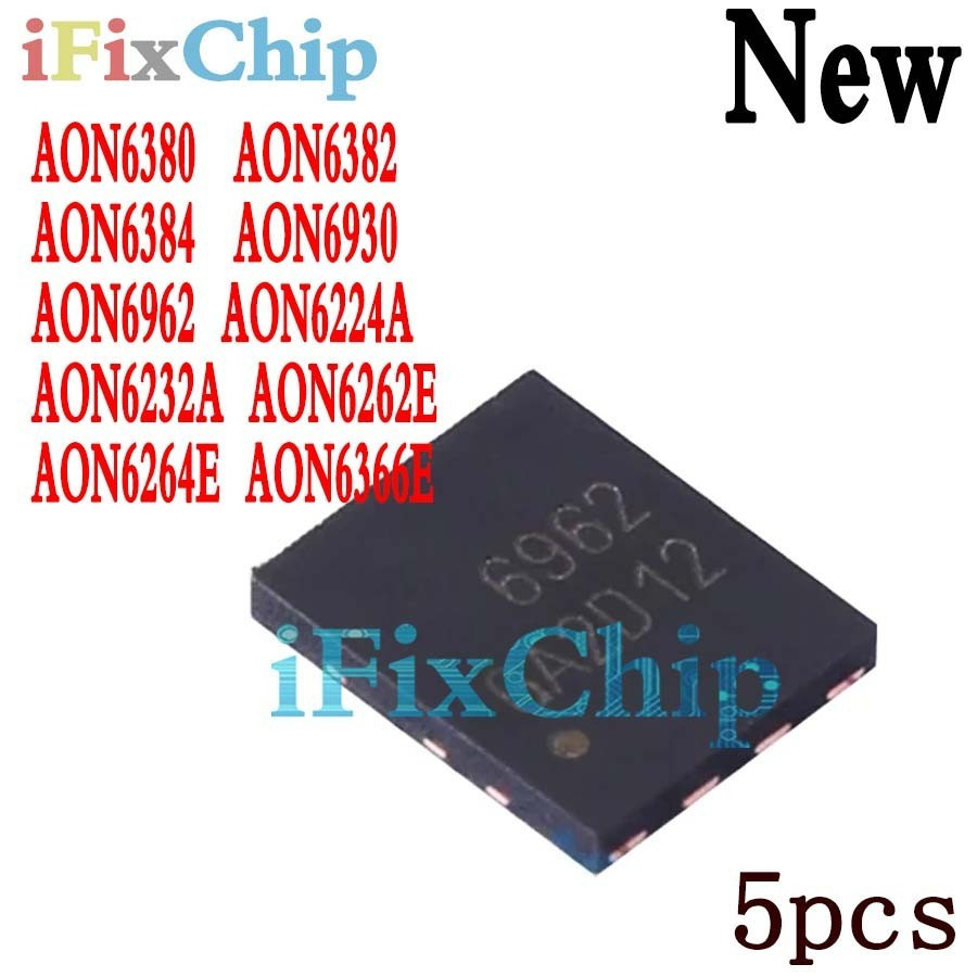 5PCS AON6380 AON6382 AON6384 AON6930 ATO6962 AON6224A AON6232A AON6262E AN6264E AON6366E QFN-8 ชิปให