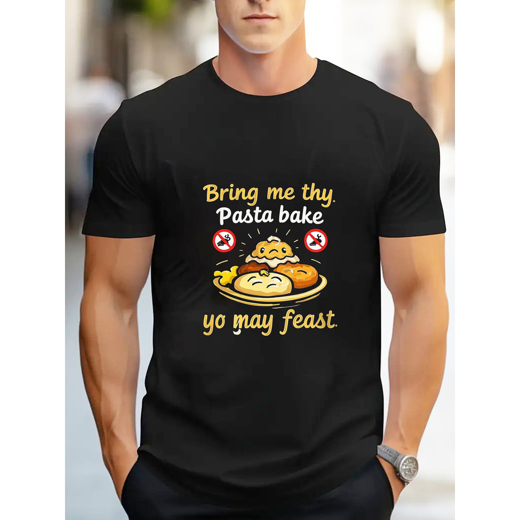 ทีเชิ้ตผ้าฝ้ายฤดูร้อนสำหรับผู้ชาย - "Bring Me Thy Pasta Bake" เสื้อยืดกราฟิกดีไซน์พาสต้าที่สนุกสนาน