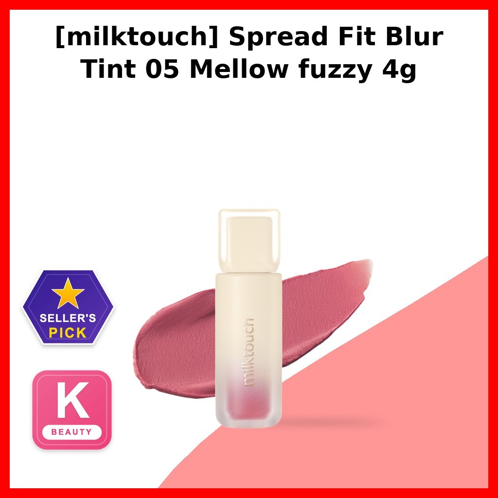 [milktouch] Spread Fit Blur Tint 05 Mellow fuzzy 4g / Korean Blur Tint / Lightweight Formula by HANA