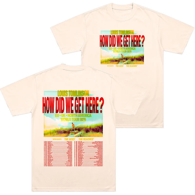 เสื้อยืดคอตตอน How Did We Get Here Tour เสื้อผ้าที่ระลึกที่ออกแบบโดยหลุยส์สำหรับแฟนๆ เสื้อผ้าสำหรับท