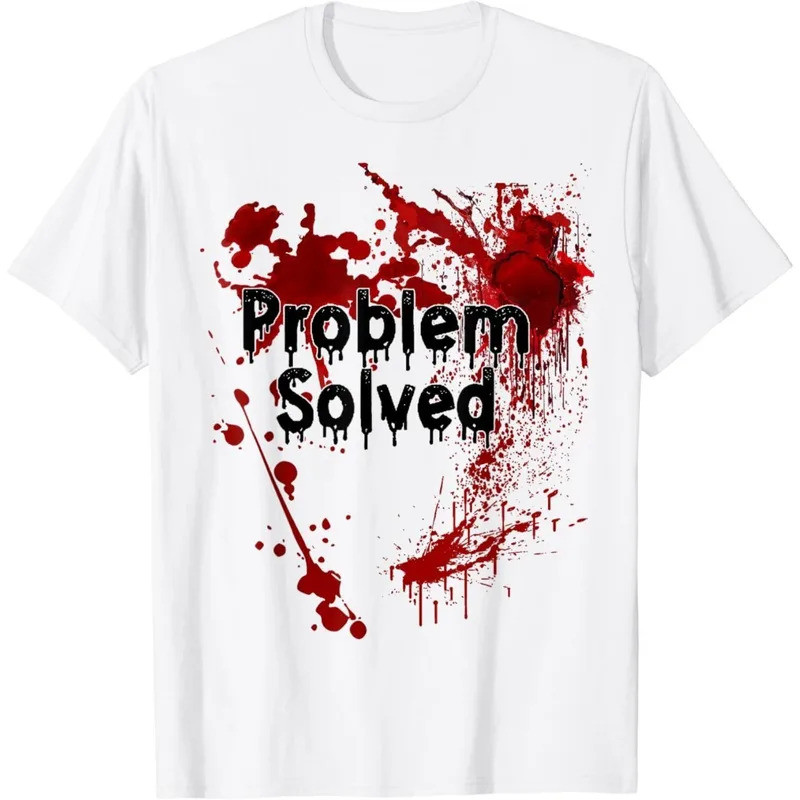เสื้อยืด Problem Solved เสื้อยืดแกล้งขำขัน เสื้อผ้าอเนกประสงค์สำหรับทุกเพศ เสื้อยืดคอกลมลำลองสำหรับผ
