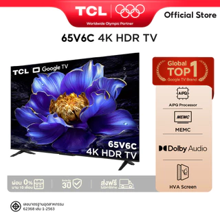 NEW 2025 TCL TV รุ่น V6C ขนาด 65 นิ้ว 4K UHD Google TV รุ่น 65V6C HVA Panel ระบบปฏิบัติการ Google