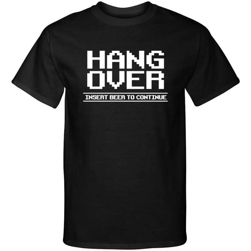 เสื้อยืดลายกราฟิกสไตล์เรโทรเกมมิ่ง พร้อมข้อความ "Hang Over Insert Beer to Continue"