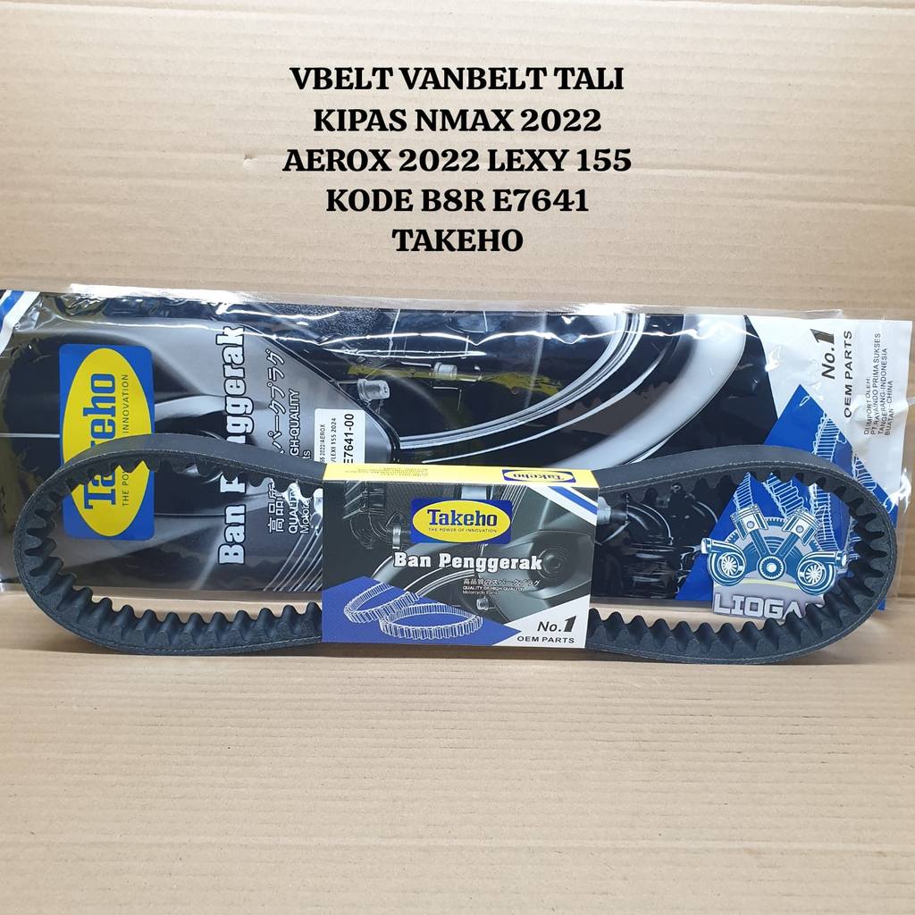 VBELT VANBELT FAN STRAP NMAX 2022 AEROX 2022 LEXY 155 CODE B8R E7641 TAKEHO