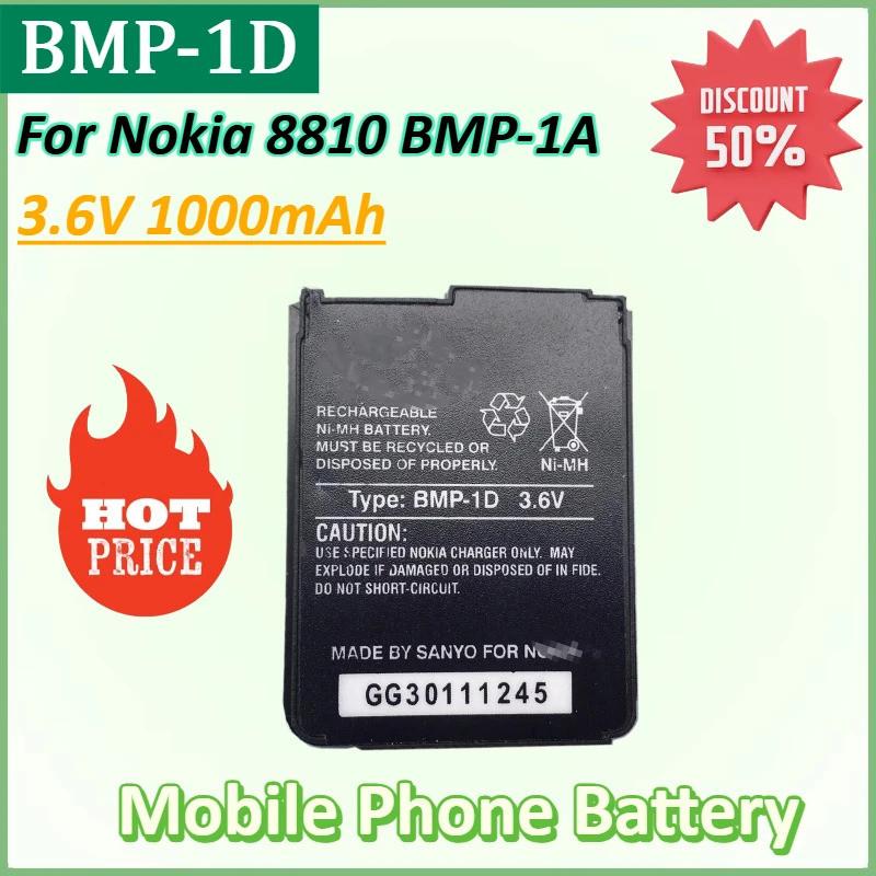 ใหม่ 8810 3.6V 1000mAh แบตเตอรี่โทรศัพท์มือถือสําหรับ Nokia 8810 BMP-1A BMP-1D แบตเตอรี่คุณภาพสูง