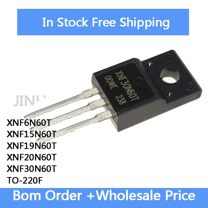 5 ชิ้น XNF6N60T XNF15N60T XNF19N60T XNF20N60T XNF30N60T TO-220F Field Effect ทรานซิสเตอร์