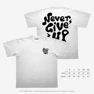 Never Give Up | 100% Organic Cotton