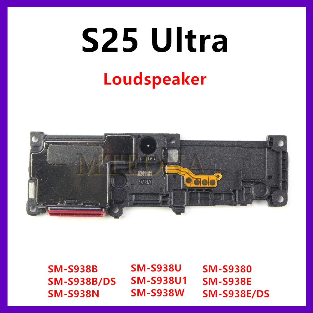 ด้านล่างลําโพงสําหรับ Samsung Galaxy S25 Ultra S938 SM-S938B S938E/DS S938U S938N Loud ลําโพง Buzzer