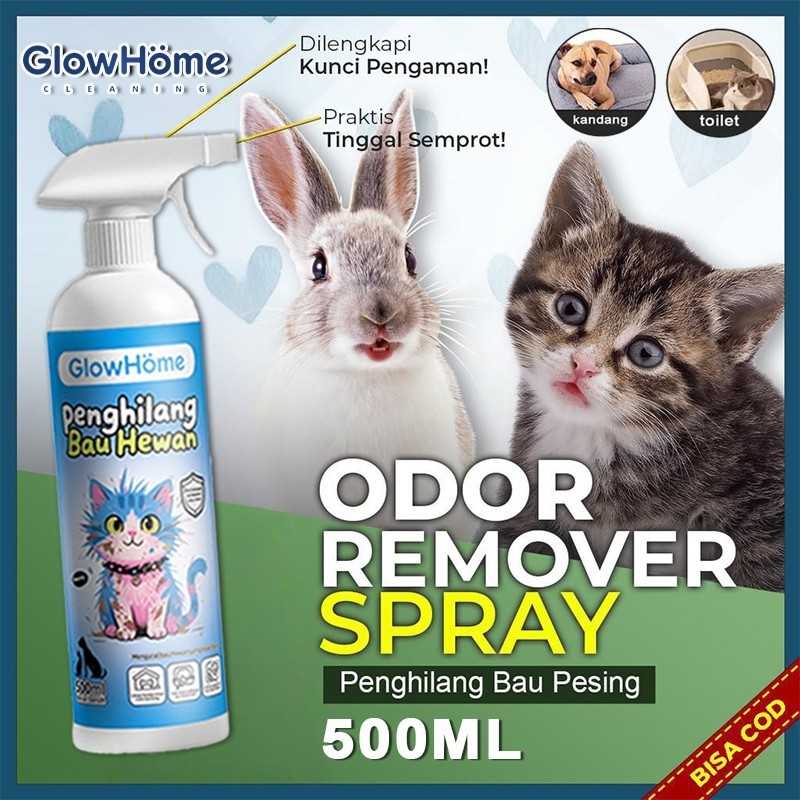 Glow Home So Easy Odor Remover Spray 500ml - สเปรย์กําจัดกลิ่นปัสสาวะกรงกลิ่นหอมครอกแมวและสุนัข