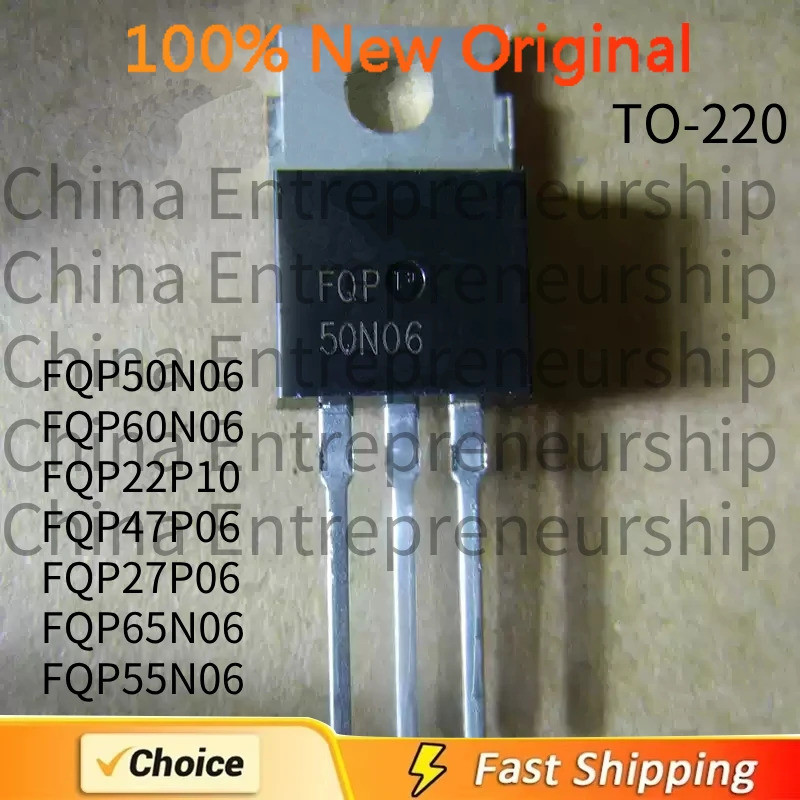 5PCS FQP50N06 FQP60N06 FQP22P10 FQP47P06 FQP27P06 FQP65N06 FQP55N06 MOSFET TO-220 คุณภาพ 100%/จัดส่ง