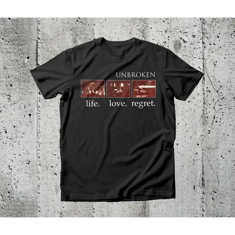 เสื้อยืด Unbroken Life Love Regret