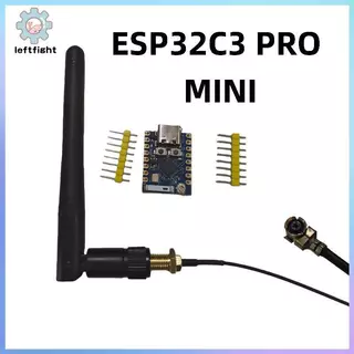 LEFT 1 ชุด ESESP32C3 Wi-Fi BT โมดูล P32 Super Mini Development Board ESP32-C3 2.4G WiFi เสาอากาศสําหรับ Arduino IoT ESP-IDE GHT