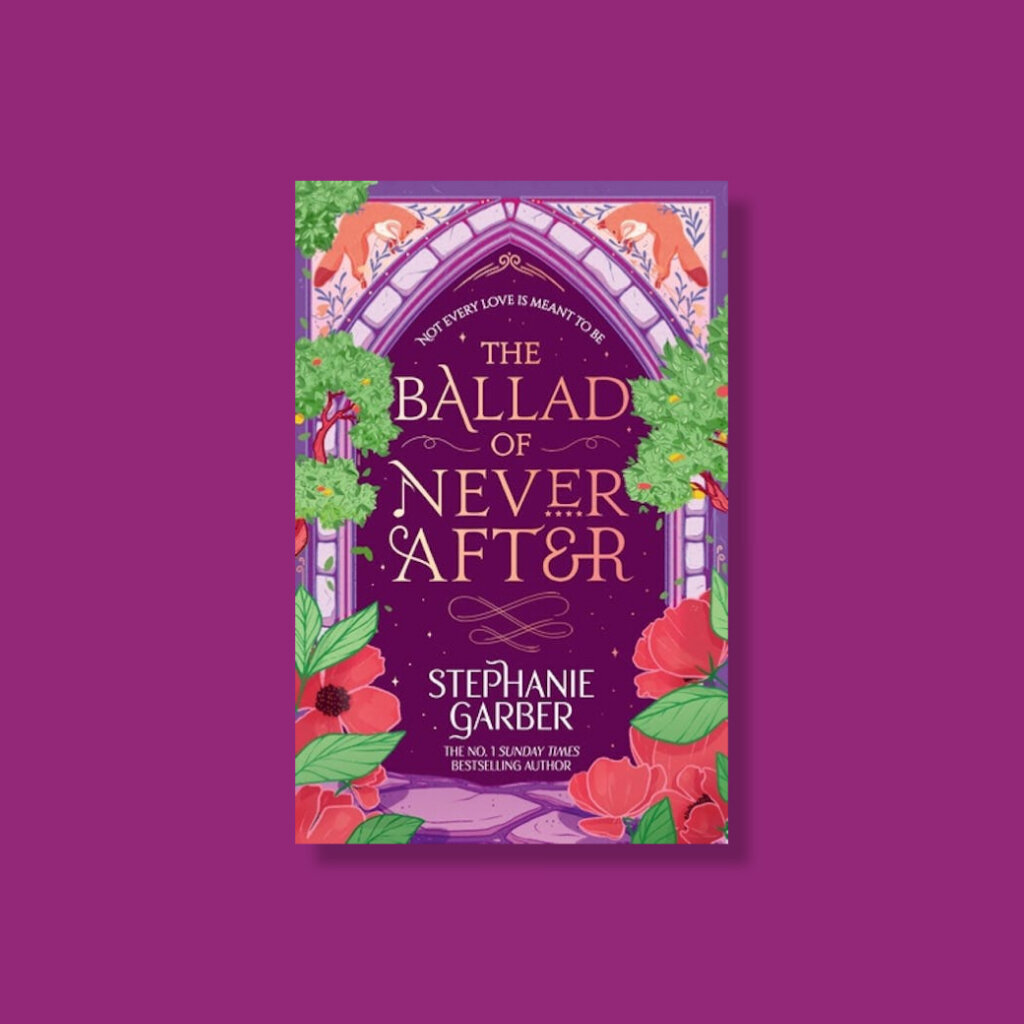 The Ballad of Never After วรรณกรรมแนว Romantic Fantasy ภาษาอังกฤษ