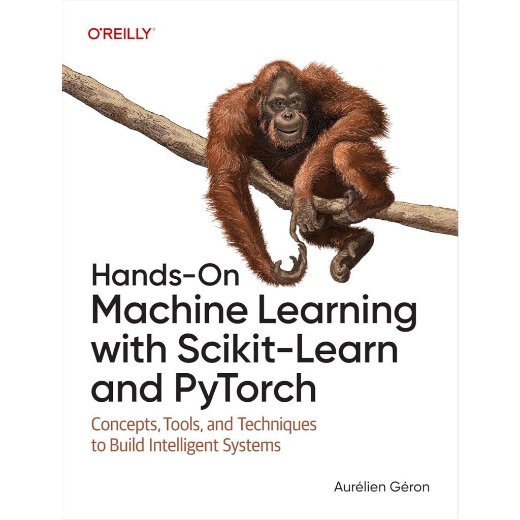 การเรียนรู้เครื่อง Hands-On พร้อม Scikit-เรียนรู้และ PyTorch