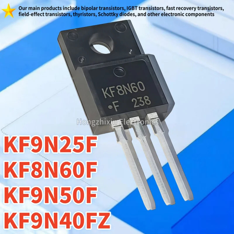 5PCS KF8N60F KF9N25F KF9N40FZ KF9N50F TO-220F 8N60F 9N25F 9N40FZ 9N50F MOS field-effect ทรานซิสเตอร์