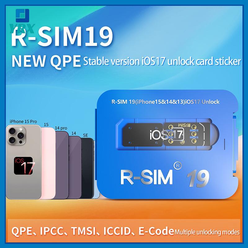 YRX R-SIM19 ใหม่ QPE Stable IOS17 Release Card สําหรับ Unlo เต็มรูปแบบ 6-17