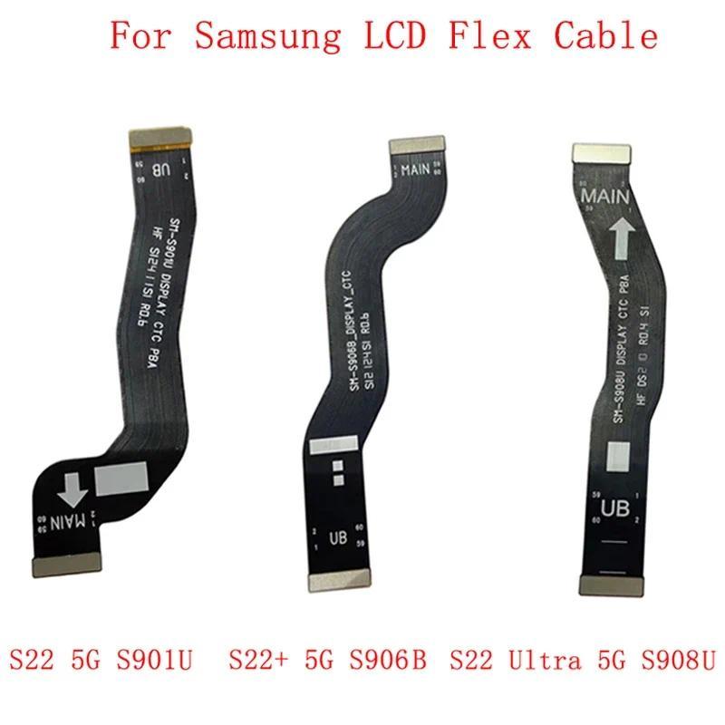 ขั้วต่อ LCD Flex Cbale สําหรับ Samsung S22 S901 S22 + S906 S22 Ultra S908 5G LCD หลักอะไหล่ซ่อม