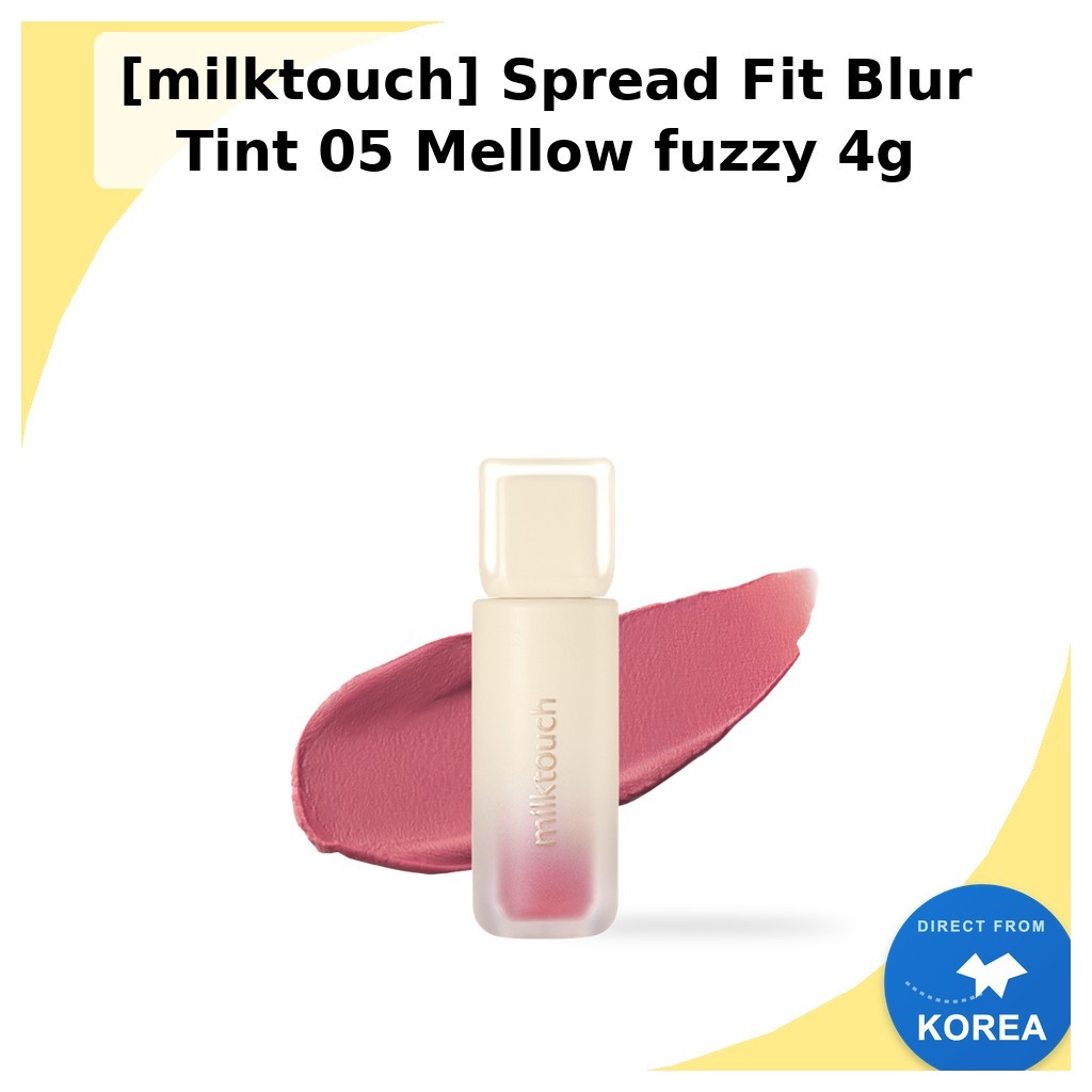 [milktouch] Spread Fit Blur Tint 05 Mellow fuzzy 4g / Korean Tint / Flawless Finish / ของแท้ 100% โด