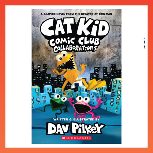 Cat Kid Comic Club 4: Collaborations