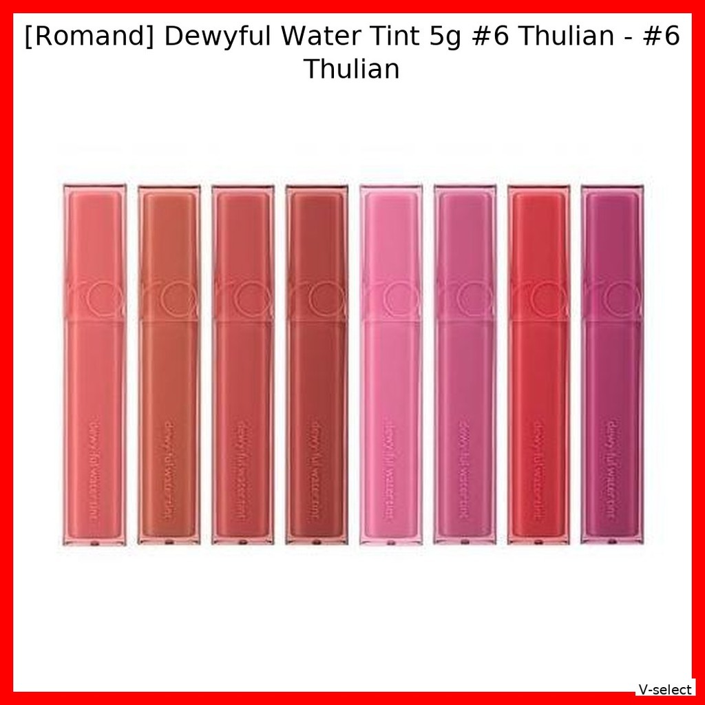 [Romand] Dewyful Water Tint 5g #6 ทูเลียน - #6 Thlian / Korean Lip Tint / สูตรบางเบา / ของแท้ 100% โ