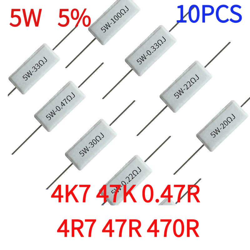 ตัวต้านทานพลังงานซีเมนต์ 5W 5% 0.47 4.7 47 470 R โอห์ม 4K7 47K 0.47R 4R7 47R 470R 10 ชิ้น