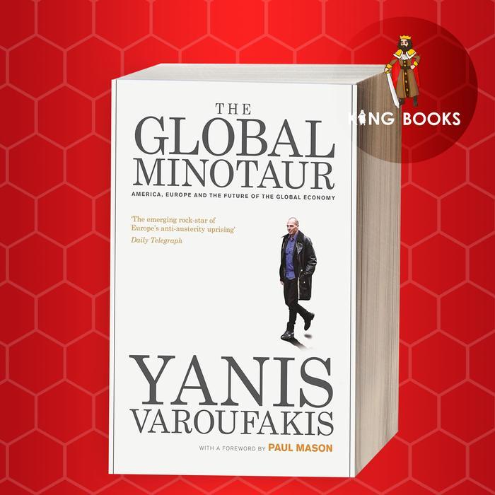 The Global Minotaur: อเมริกา ยุโรปและอนาคตของ Econ ทั่วโลก
