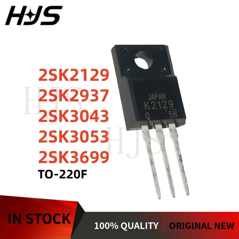 5PCS 2SK2937 2SK3043 2SK3053 2SK2129 2SK3699 TO-220F K2937 K3043 K3053 K2129 K3699 TO220F Field Effe