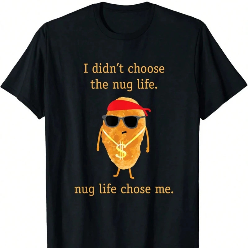 Funny Nugget Shirt Nug Life Chicken Nugget Men's  Casual T-Shirt Comfortable Funny Adult Humor Meme 