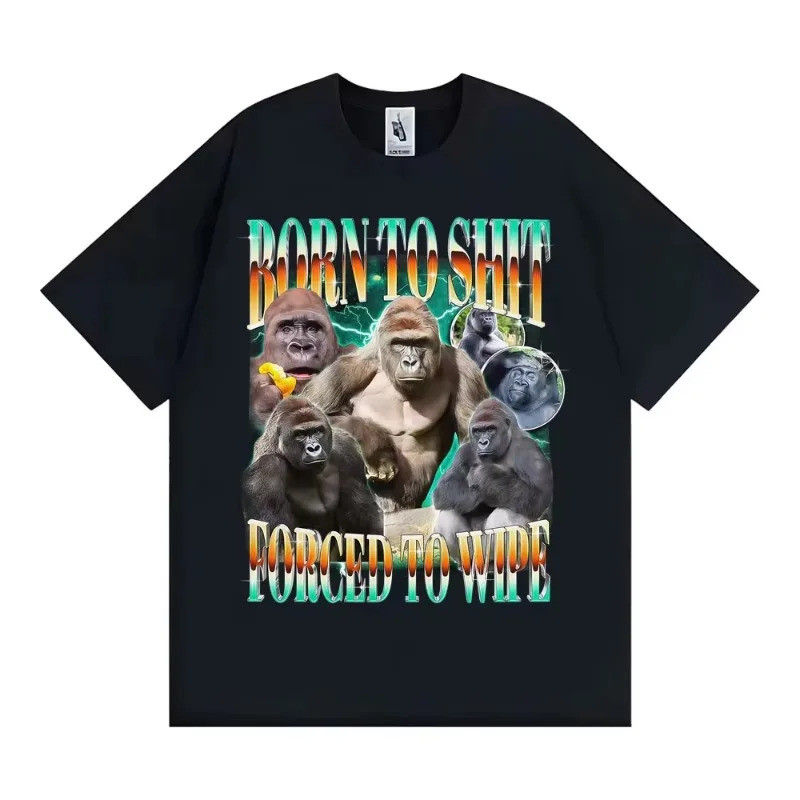 Funny Gorilla Meme T Shirts Born To Shit Forced To Wipe Y2K Aesthetic T-shirt  Women  Tops High Qual