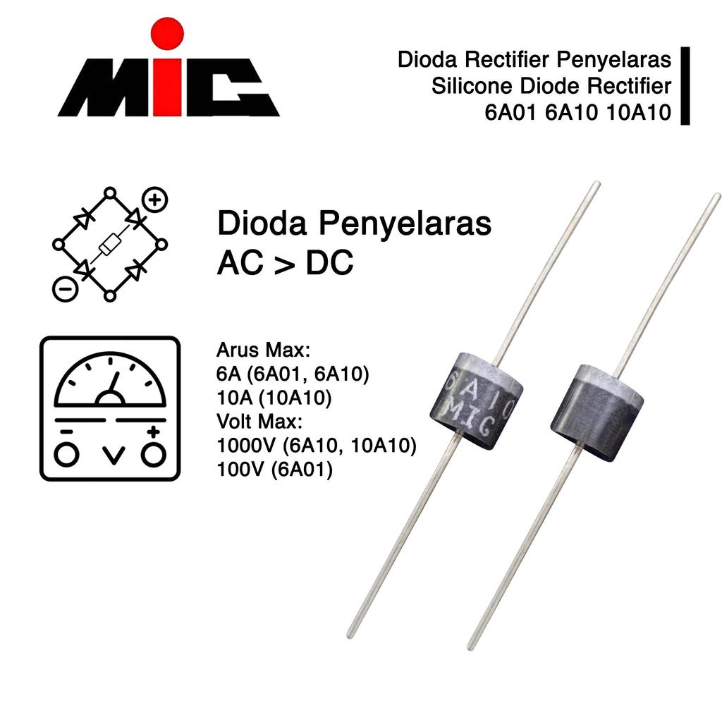 MIC ไดโอดวงจรเรียงกระแส MIC 6A01 6A10 10A10 6A 10A Ampere Amper 50V 1000V โวลต์ 1KV ED BB98 แหล่งจ่า