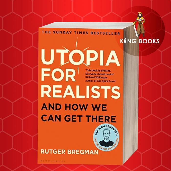 หนังสือ Utopia สําหรับนักจริง วิธีสร้างโลกในอุดมคติ