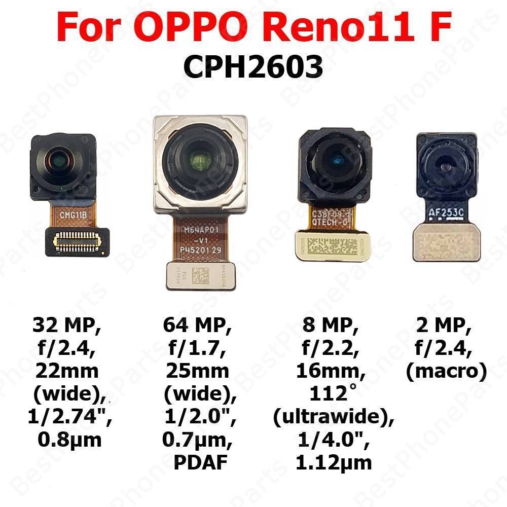 กล้องด้านหน้าด้านหลังสําหรับ OPPO Reno11 F Reno 11 11F 5G CPH2603 Backside Facing Frontal Selfie กลับโมดูลกล้องอะไหล่โทรศัพท์มือถือ