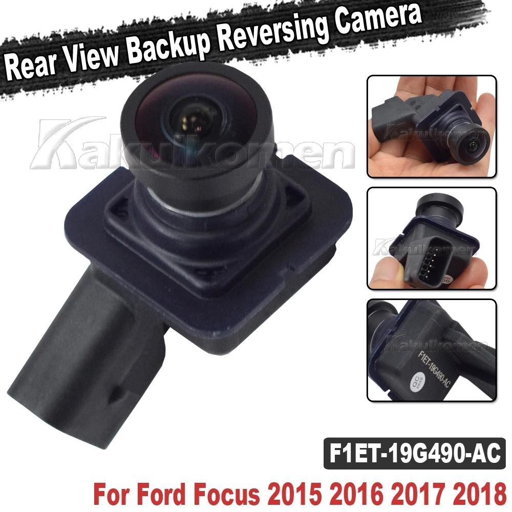 OE: F1ET-19G490-AC รถด้านหลังย้อนกลับ BackUp ที่จอดรถ Assist กล้องสําหรับ Ford Focus 2015-2018 (F1ET