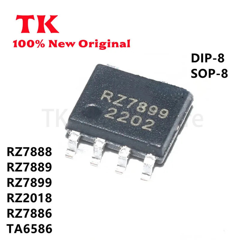 5PCS RZ7888 SOP-8 RZ7889 SOP-8 RZ7899 SOP-8 RZ2018 SOP-8 RZ7886586 DIP-8 ชิป ic