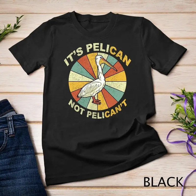 มันคือ Pelican Not Pelican เสื้อยืดวินเทจ ของขวัญ Pelican เสื้อยืดสำหรับทุกเพศ