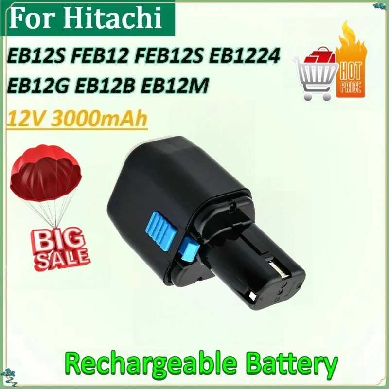 ใหม่ 12V 3000mAh แบตเตอรี่สําหรับ Hitachi EB12S EB1224 EB12G EB12B FEB12 FEB12S EB12MC CD 4D CL 5D D