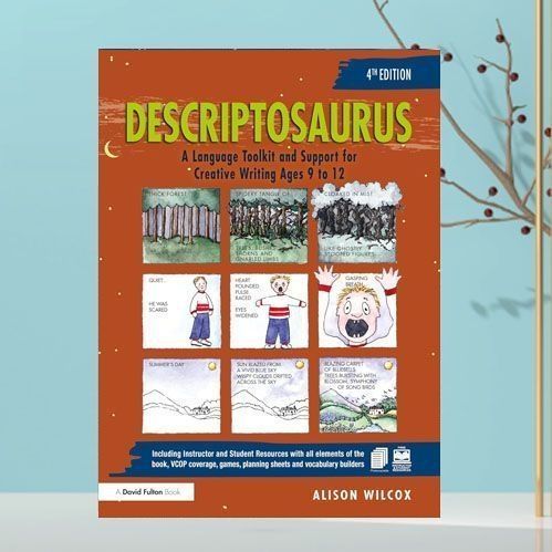 หนังสือกระดาษ Descriptosaurus: A Language Toolkit and Support for Creative Writing อายุ 9 ถึง 12