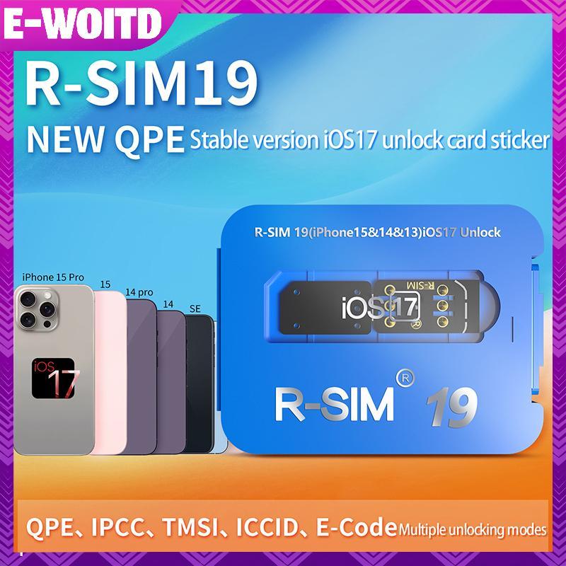 E-WIOTD -SIM19 ใหม่ QPE Stable IOS17 Release Card สําหรับช่วงเต็ม 6-17 Unlo E-WUITD