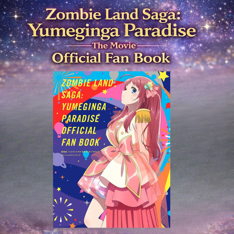 Zombie Land Saga: Yumeginga Paradise The Movie  Fan Book | Anime Movie Art & Guide Book