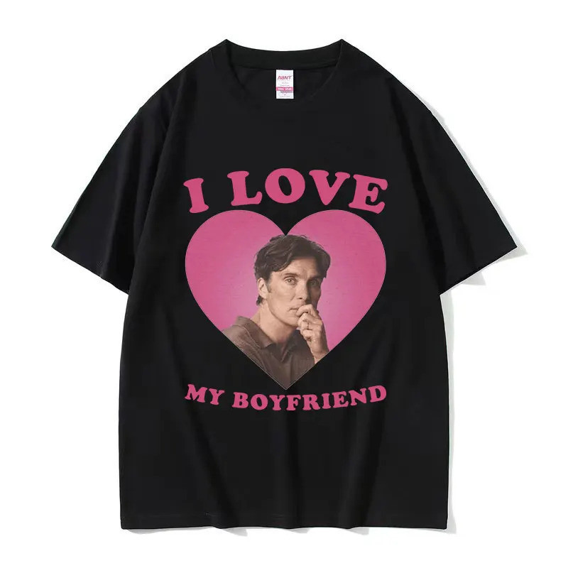 ฉันรักแฟนของฉัน เสื้อยืดกราฟิก Cillian Murphy เสื้อยืดแฟชั่นคุณภาพสูงสไตล์เรโทรสำหรับผู้ชาย เสื้อยืด