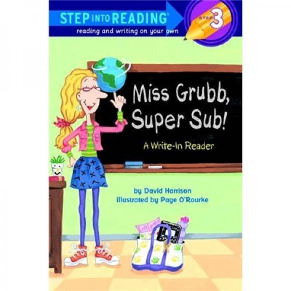 Miss Grubb Super Sub!: A Write-in Reader