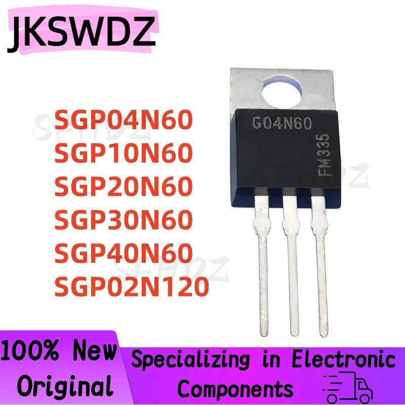 1-5PCS 100% ใหม่ SGP04N60 G04N60 SGP02N120 GP02N120 SGP30N60 GP30N60 SGP10N60 GP10N60 SGP20N60 GP20N