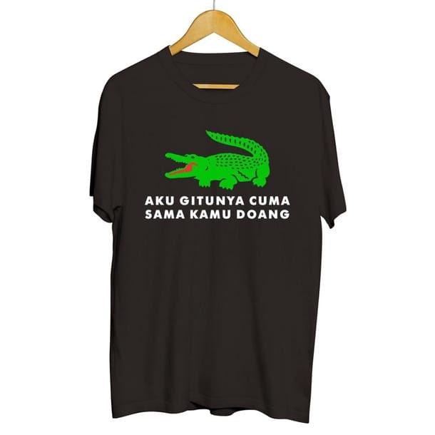 CLOTHES - เสื้อยืด FUNNY WORDS POLESETAN, JUST YOU DOANG - FUNNY CROCODILE WORDS PARODI TSHIRT