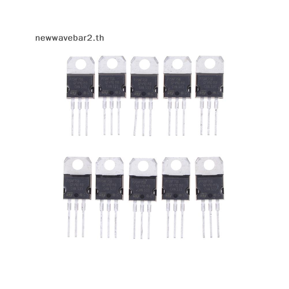 # waveba # 10PCS P75NF75 P75N75 STP75NF75 TO-220 ทรานซิสเตอร์ oril .
