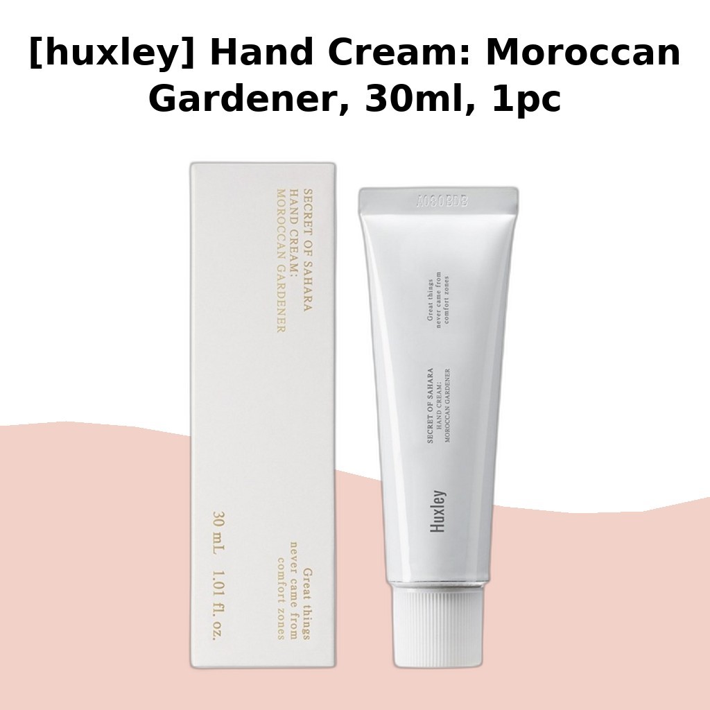 [huxley] Hand Cream: Moroccan Gardener, 30ml, 1pc / Korean Hand Cream / Non-Greasy Finish / ของแท้ 1