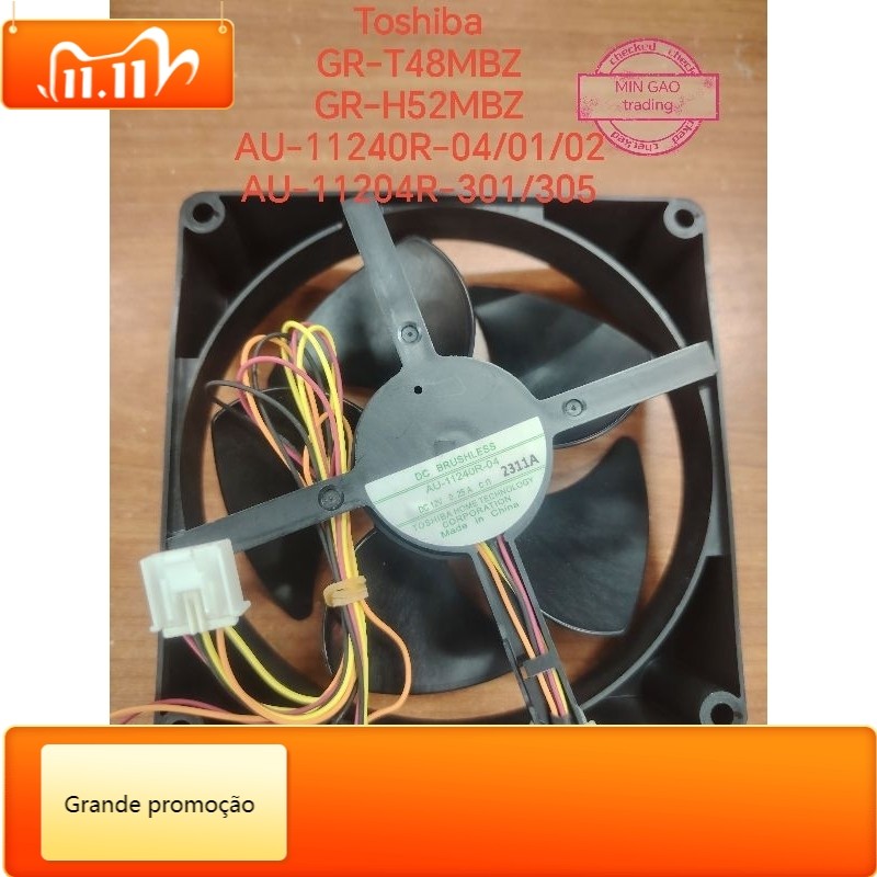 Toshiba GR-T48MBZ GR-H52MBZ มอเตอร์พัดลมตู้เย็น DC12V 0.25A AU-11240R-04/01/02 AU-11240R-301/305 4pi