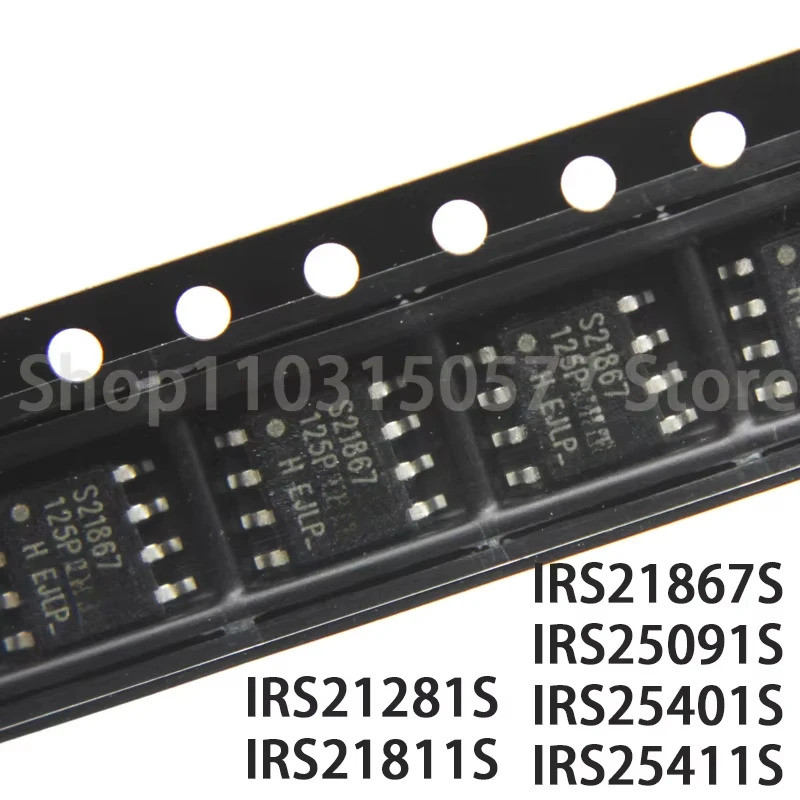 5PCS IRS21281S IRS21811S IRS21867S IRS25091S IRS25401S IRS25411S TRPBF SOP8 ชิป ic